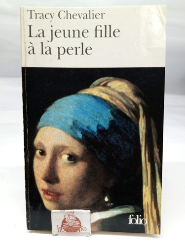 La Jeune Fille A La Perle (folio) (french Edition)