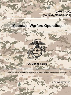 Libro Mountain Warfare Operations - Mctp 12-10a (formerly...