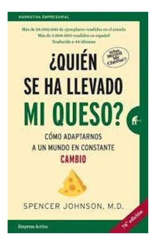 Quien Se Ha Llevado Mi Queso? - Spencer Johnson