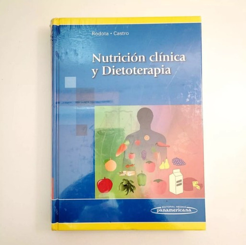 Nutrición Clínica Y Dietoterapia - Rodota/ Castro (p)