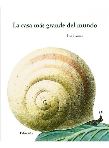 La Casa Más Grande Del Mundo - Leo Lionni