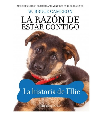 La Razon De Estar Contigo Ellie*. - W. Bruce Cameron