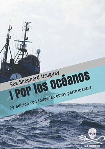 I Por Los Océanos: 2ª Edición Con Todas Las Obras Participan