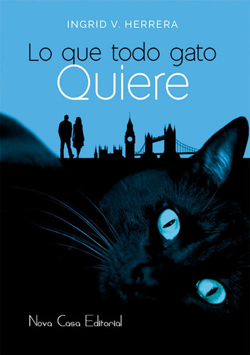 Lo Que Todo Gato Quiere - Herrera,ingrid