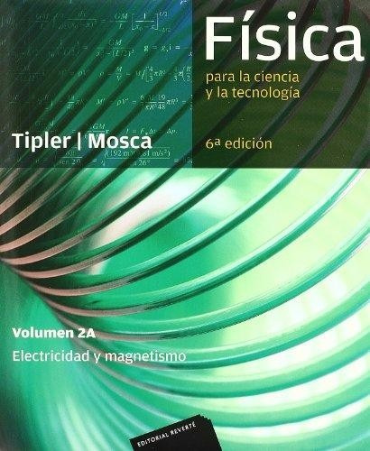 Física Para La Ciencia Y La Tecnología V. 2a Tipler Reverté