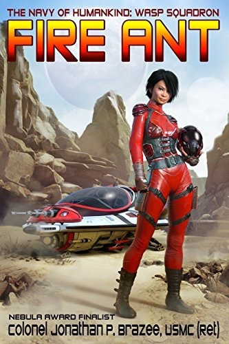 Book : Fire Ant (the Navy Of Humanity Wasp Pilot) - Brazee,