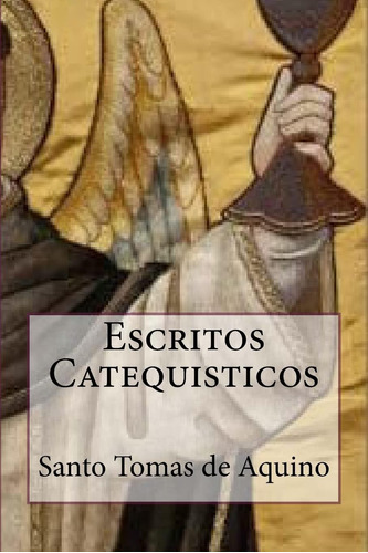 Libro: Escritos Catequisticos (special Edition) (spanish Edi