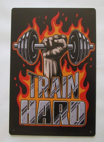 Poster Anuncio Cartel Entrenar Duro Decoracion Gym Motivacio