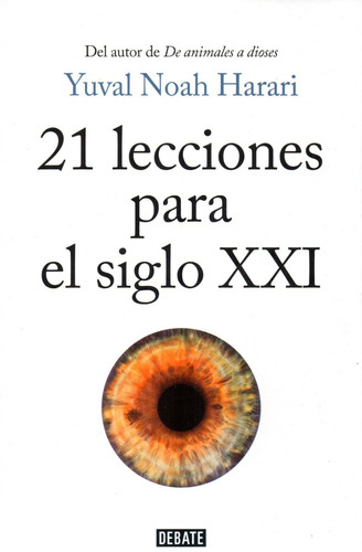 21 Lecciones Para El Siglo 21 - Yuval Noah Harari - Debate