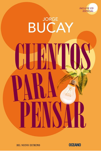 Cuentos Para Pensar - Jorge Bucay - Océano Exprés