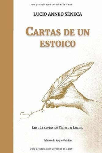 Libro : Cartas De Un Estoico Las 124 Cartas De Seneca A L...