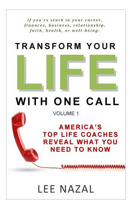 Libro Transform Your Life With One Call: America's Top Li...