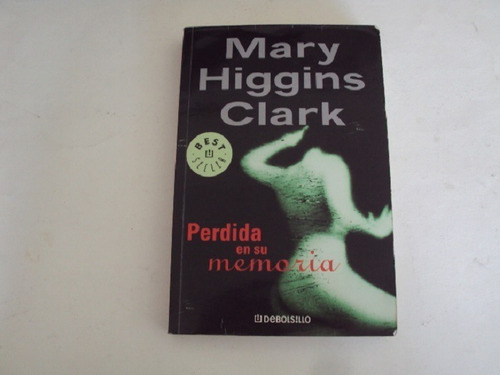 Perdida En Su Memoria - Mary Higgins Clark 
