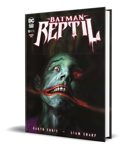 Batman Reptil Vol. 3, De Garth Ennis. Editorial Ecc, Tapa Blanda En Español, 2022