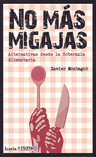 No Mas Migajas - Xavier Montagut