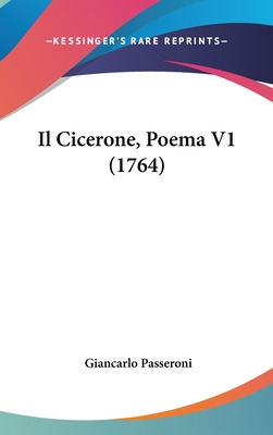 Libro Il Cicerone, Poema V1 (1764) - Passeroni, Giancarlo