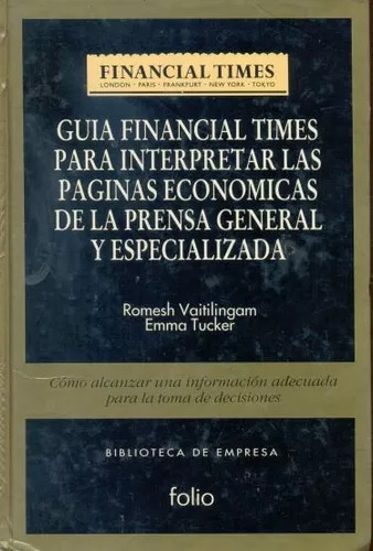 Guía Financial Times Para Interpretar Las Páginas Economicas