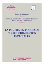 Comprar La Prueba En Procesos Y Procedimientos Especiales - Peyrano