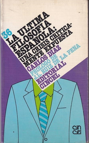 La Ultima Filosofia Española Carlos Diaz Cincel Usado