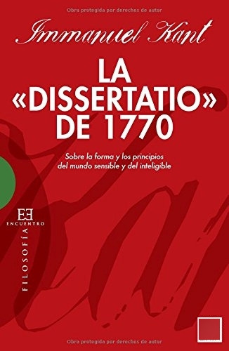 Libro La Dissertatio De 1770 Sobre La Forma Y Los  De Kant I