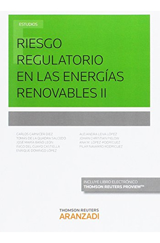 Libro Riesgo Regulatorio En Las Energías Renovables Ii De Ca