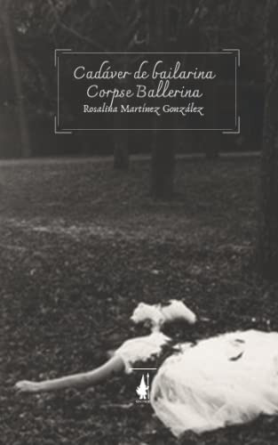 Cadaver De Bailarina Corpse Ballerina (edición En Español)