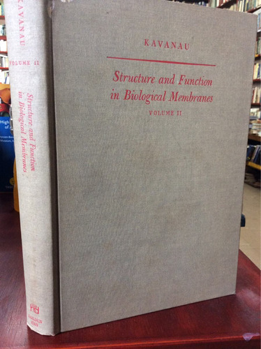 Estructura Y Función De Las Membranas Biologicas. Vol 2