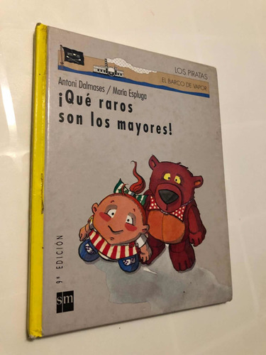 Libro ¡qué Raros Son Los Mayores! - Antoni Dalmases - Oferta