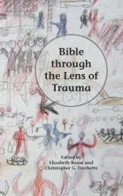 Libro Bible Through The Lens Of Trauma - Elizabeth Boase