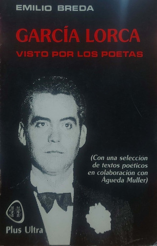 García Lorca Visto Por Los Poetas Breda Plus Ultra Usado  