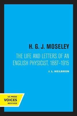 Libro H. G. J. Moseley : The Life And Letters Of An Engli...