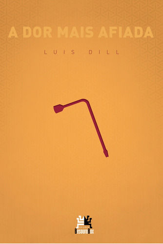 A dor mais afiada, de Dill, Luís. Editora Edições Besourobox Ltda, capa mole em português, 2012