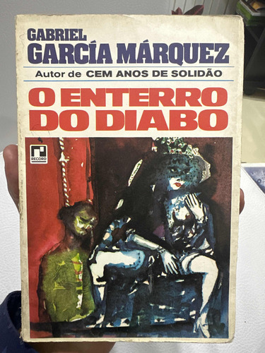 O Enterro Do Diabo La Hojarasca En Portugués García Márquez