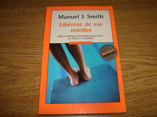 Manuel J. Smith - Libérese De Sus Miedos