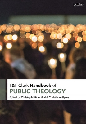 Libro T&t Clark Handbook Of Public Theology - Hã¼benthal,...