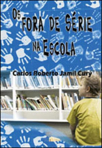 Fora De Serie Na Escola, Os, De Cury, Carlos Roberto Jamil. Editora Autores Associados, Capa Mole Em Português