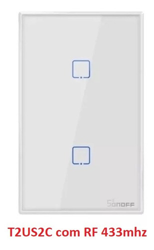 3 - Sonoff 2 Botão-touch T2 Us Rf 433mhz & Interruptor Wi-fi