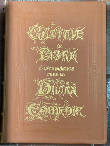 Ilustraciones Para La Divina Comedia. Gustavo Doré. 1994.