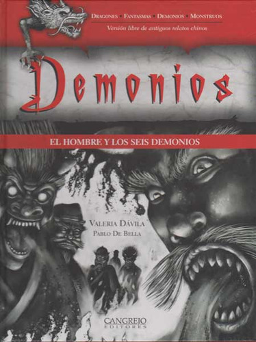 Demonios, El Hombre Y Los Seis Demonios, De Valeria Dávila, Pablo De Bella. 9588296234, Vol. 1. Editorial Editorial Cangrejo Editores, Tapa Dura, Edición 2009 En Español, 2009