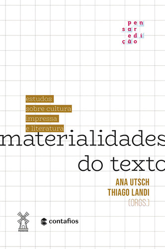 Materialidades do texto: estudos sobre cultura impressa e literatura, de Fonseca, Breno. Editorial Editora Moinhos Ltda,PABLO GUIMARAES DE ARAUJO 03134529629, capa mole em português, 2022