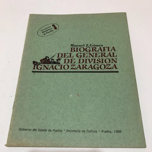  Ignacio Zaragoza Biografía Lecturas Históricas Puebla No. 3