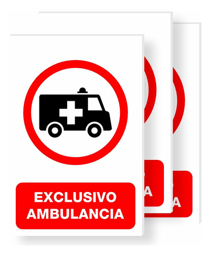 Señalamiento Letrero Exclusivo Ambulancia 30x20 3 Piezas
