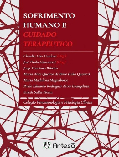 Sofrimento Humano E Cuidado Terapêutico: Sofrimento Humano E Cuidado Terapêutico, De Horta, Saleth Sales. Artesa Editora, Capa Mole, Edição 1 Em Português, 2019