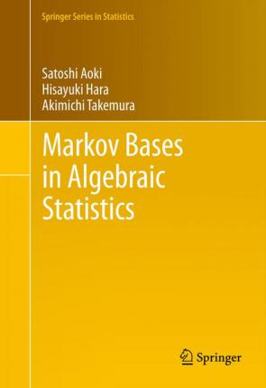 Libro Markov Bases In Algebraic Statistics - Satoshi Aoki