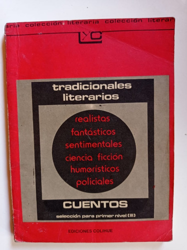 Cuentos Selección Primer Nivel Colihue