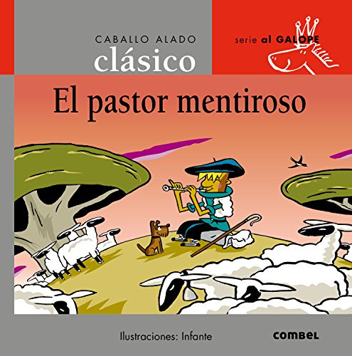 El Pastor Mentiroso -caballo Alado Clasico-