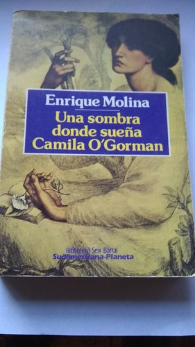 Enrique Molina  Una Sombra Donde Sueña Camila O' Gorman C242