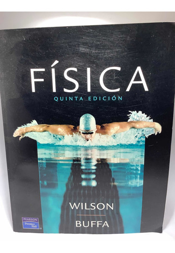 Fisica - Wilson Buffa - 5 Edicion - Pearson - Nuevo -