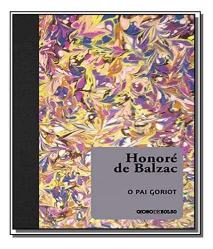 Libro Pai Goriot O Globo De Balzac Honore De Globo