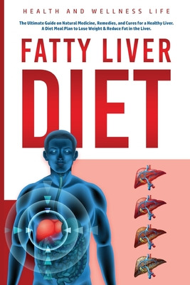 Libro Fatty Liver Diet: The Ultimate Guide On Natural Med...